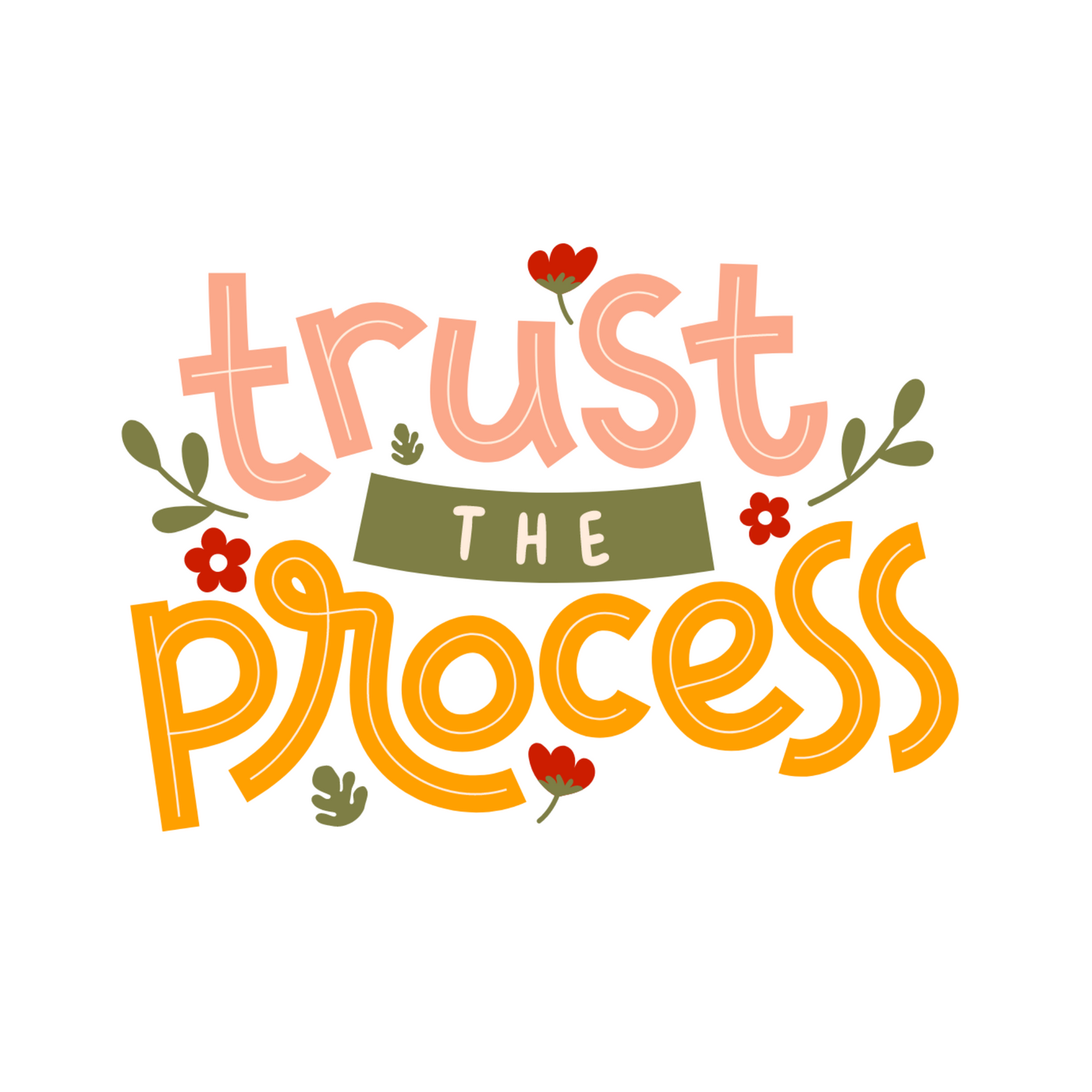 TRUST THE PROCESS STICKER