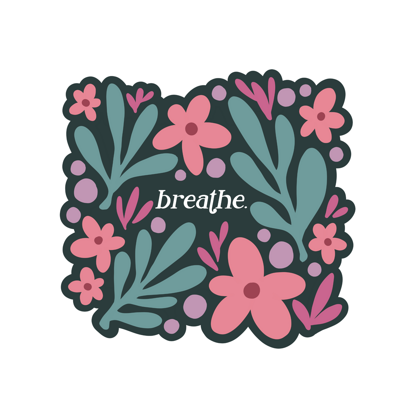 BREATHE STICKER