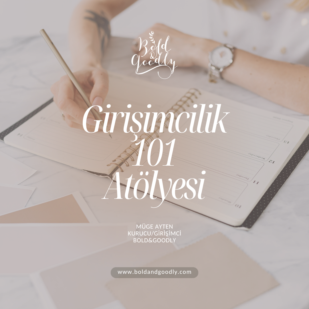 GİRİŞİMCİLİK 101 ATÖLYESİ - <br> 27 MAYIS SAAT 12:00