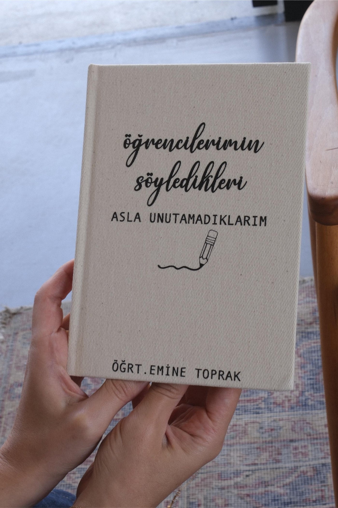 Öğretmenin Mektupları - Öğrencilerimin Söyledikleri - Kişiselleştirilebilir Kanvas Defter | 14x20 cm