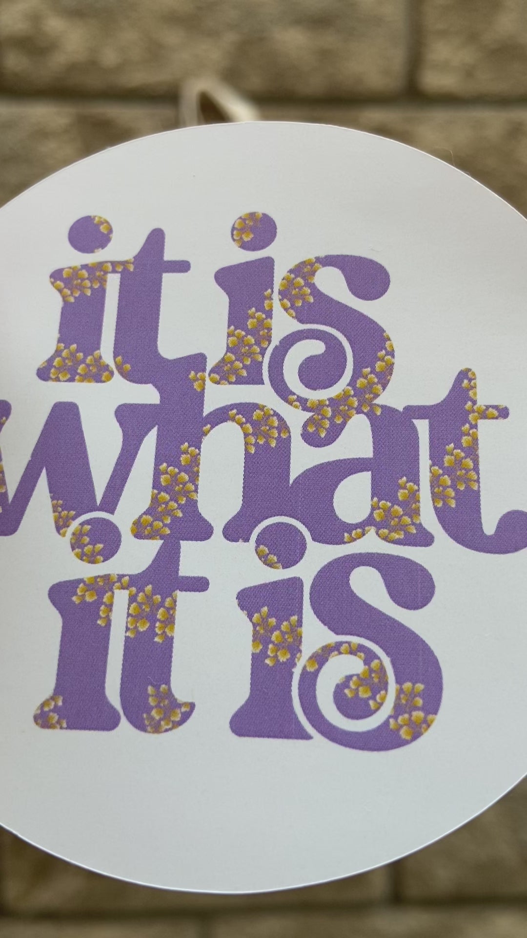 IT IS WHAT IT IS STICKER