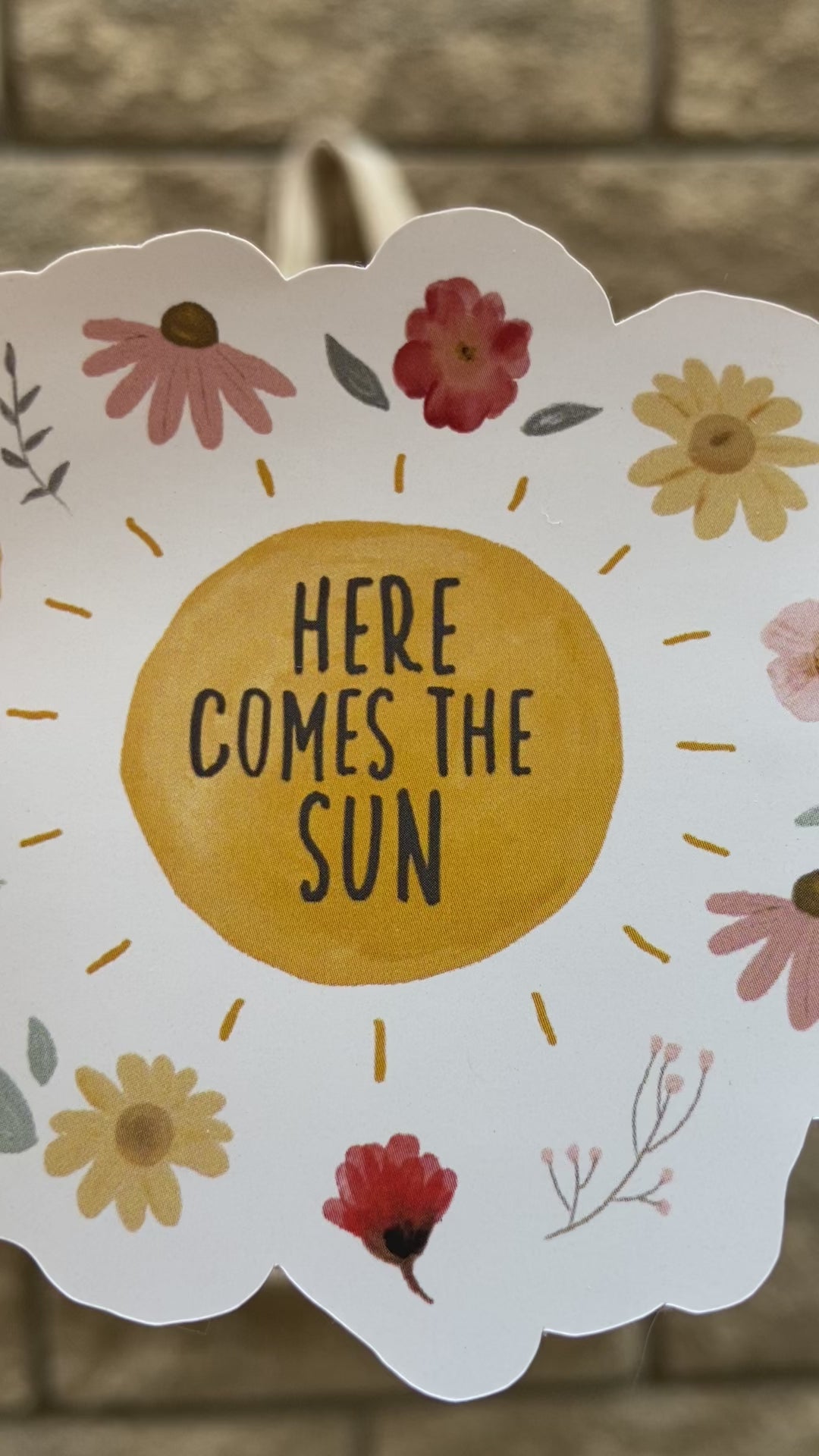 HERE COMES THE SUN STICKER