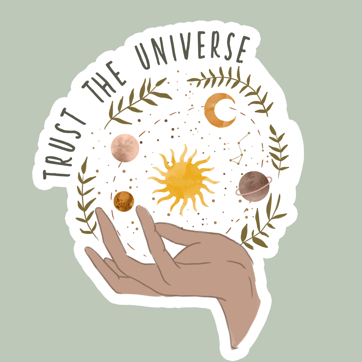 TRUST THE UNIVERSE STICKER - Bold&Goodly