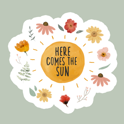 HERE COMES THE SUN STICKER - Bold&Goodly